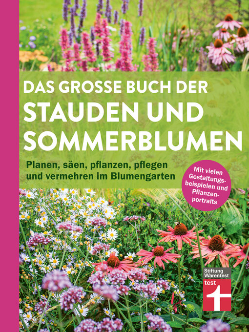 Title details for Das große Buch der Stauden und Sommerblumen--Gartenbuch für Planung und Gestaltung Ihrer Blumen- und Staudenbeete by Joachim Mayer - Wait list